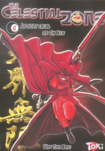 Couverture du livre « The celestial zone t.6 ; le sort cruel de chi xue » de Wee Tian-Beng aux éditions Editions Du Temps