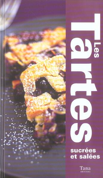 Couverture du livre « Les tartes sucrées et salées » de Morgan David aux éditions Tana