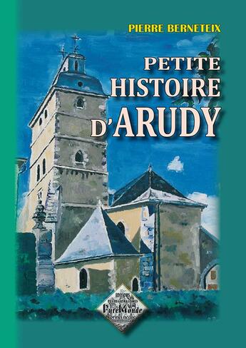 Couverture du livre « Petite histoire d'Arudy » de Pierre Berneteix aux éditions Editions Des Regionalismes