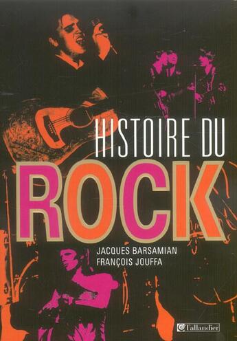 Couverture du livre « Histoire du rock » de Barsamian/Jouff aux éditions Tallandier