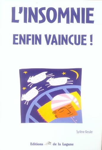 Couverture du livre « L'Insomnie Enfin Vaincue » de Syrlene Kesler aux éditions La Lagune