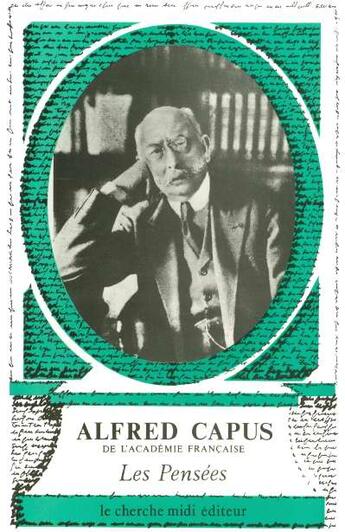 Couverture du livre « Les pensees d'alfred capus » de Alfred Capus aux éditions Cherche Midi