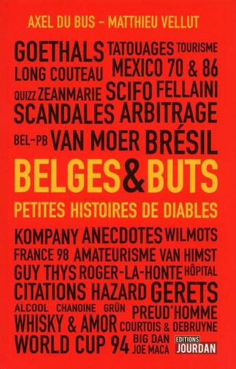 Couverture du livre « Belges & buts : petites histoires de diables » de Du Bus/Vellut aux éditions Jourdan