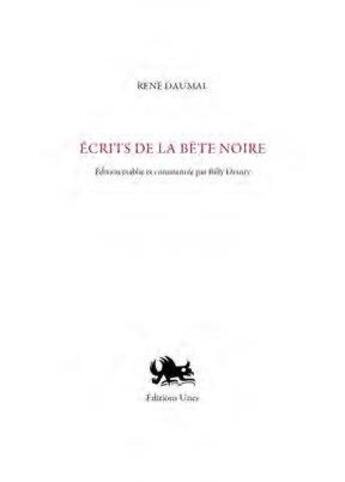 Couverture du livre « Écrits de la bête noire » de Rene Daumal aux éditions Unes