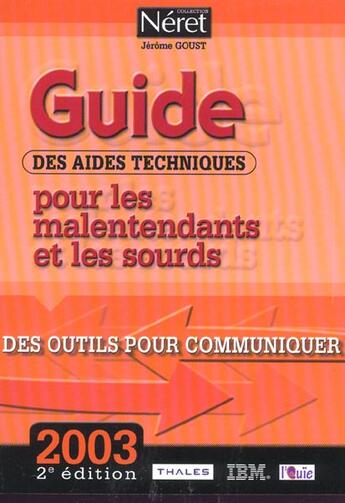 Couverture du livre « Guide des aides techniques pour les malentendants et les sourds » de Goust J. aux éditions Liaisons