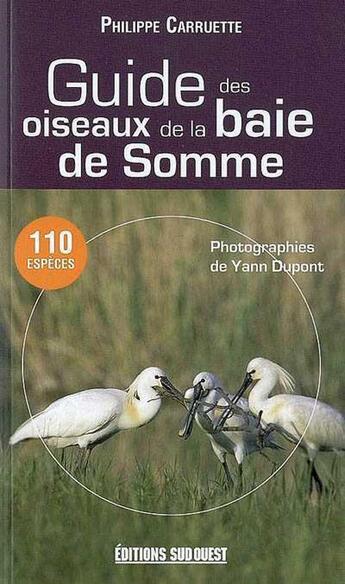 Couverture du livre « Guide des oiseaux de la baie de Somme » de Caruette P-Dupont Y aux éditions Sud Ouest Editions