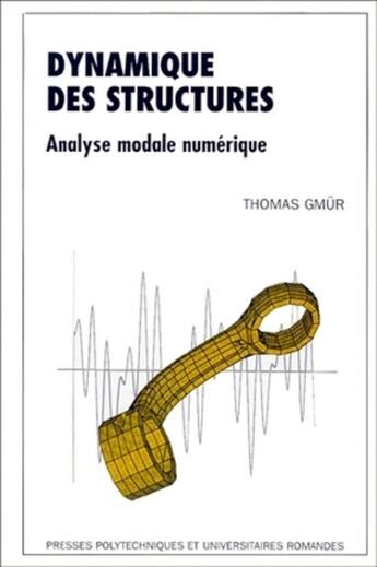 Couverture du livre « Dynamique des structures » de Gmur aux éditions Ppur