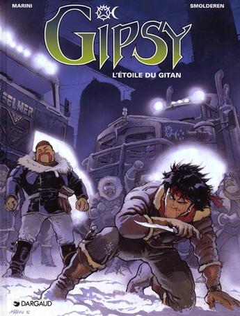 Couverture du livre « Gipsy Tome 1 : l'étoile du gitan » de Thierry Smolderen et Enrico Marini aux éditions Dargaud