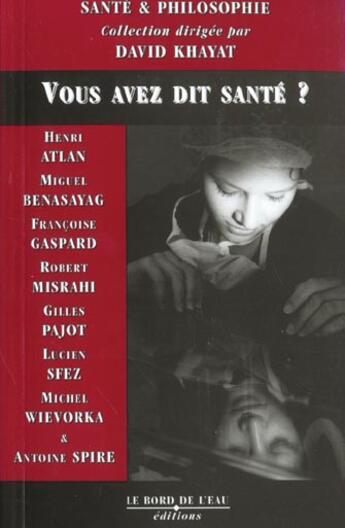 Couverture du livre « Vous avez dit sante ? » de  aux éditions Bord De L'eau