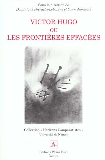 Couverture du livre « Victor hugo ou les frontieres effacees » de  aux éditions Pleins Feux