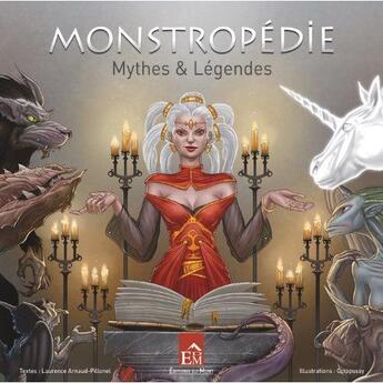 Couverture du livre « Monstropédie ; mythes & légendes » de Laurence Pillonel et Octopussy aux éditions Du Mont