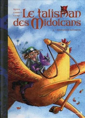 Couverture du livre « Le talisman des Midolcans t.2 ; monsieur Kelinto » de Jean-Blaise Djian et Sebastien Corbet et Adelaide Camp aux éditions Vagabondages