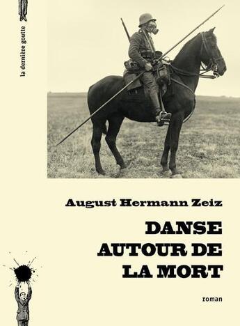 Couverture du livre « Danse autour de la mort » de August Hermann Zeiz aux éditions La Derniere Goutte