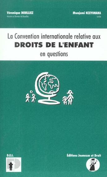 Couverture du livre « La convention internationale » de V Coullier et M Nzeyimana aux éditions Jeunesse Et Droit