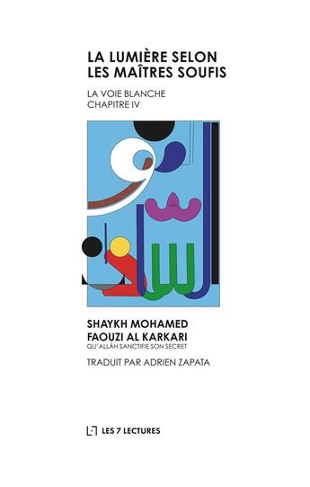 Couverture du livre « La lumière selon les maîtres soufis » de Mohamed Faouzi Al Karkari aux éditions Anwar