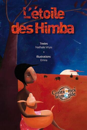 Couverture du livre « L'étoile des Himba » de Nathalie Wyss et Emna aux éditions Limonade