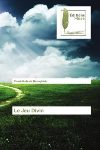 Couverture du livre « Le jeu divin » de Houngbedji C M. aux éditions Muse