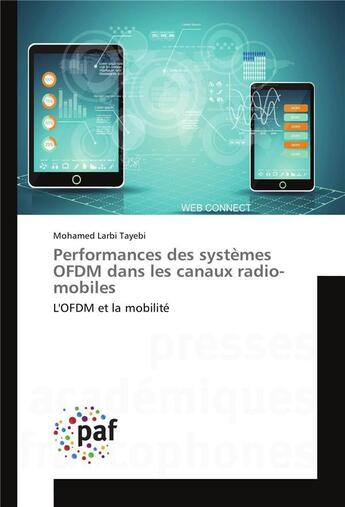 Couverture du livre « Performances des systemes ofdm dans les canaux radio-mobiles » de Tayebi Mohamed Larbi aux éditions Presses Academiques Francophones