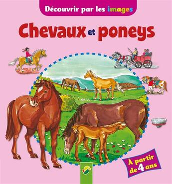 Couverture du livre « Chevaux et poneys decouvrir par les images » de  aux éditions Schwager & Steinlein