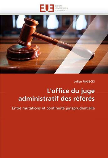 Couverture du livre « L'office du juge administratif des referes » de Piasecki-J aux éditions Editions Universitaires Europeennes