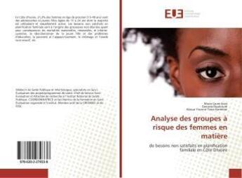 Couverture du livre « Analyse des groupes a risque des femmes en matiere » de Laure Essis Marie aux éditions Editions Universitaires Europeennes