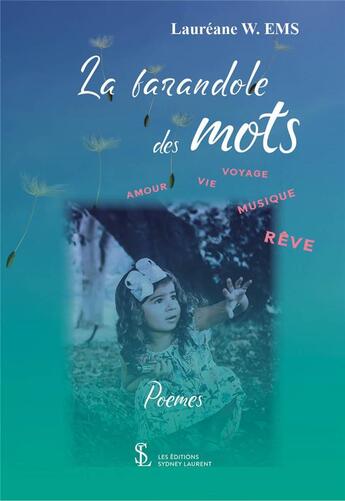 Couverture du livre « La farandole des mots » de Laureane W. Ems aux éditions Sydney Laurent