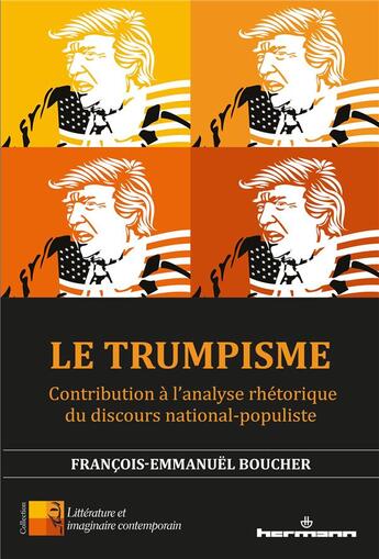 Couverture du livre « Le trumpisme - contribution a l'analyse rhetorique du discours national-populiste » de Boucher F-E. aux éditions Hermann