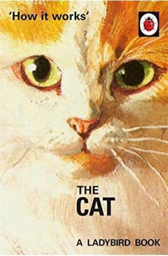 Couverture du livre « The ladybird book : how it works : the cats » de Morris And Hazeley aux éditions Penguin Uk