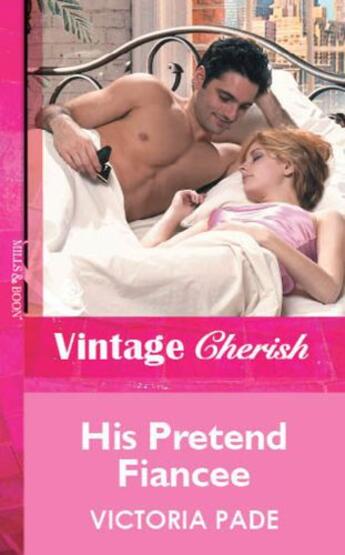 Couverture du livre « His Pretend Fiancee (Mills & Boon Vintage Cherish) » de Victoria Pade aux éditions Mills & Boon Series