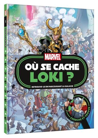 Couverture du livre « Où se cache Loki ? Cherche et trouve » de Marvel aux éditions Disney Hachette