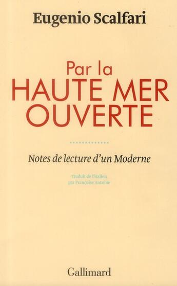 Couverture du livre « Par la haute mer ouverte (notes de lecture d'un moderne) » de Eugenio Scalfari aux éditions Gallimard