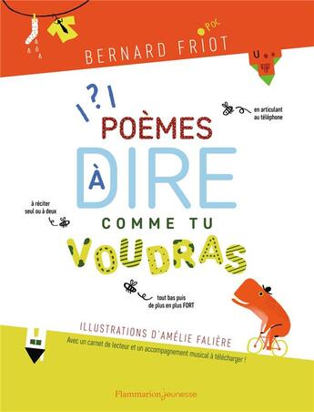 Couverture du livre « Poèmes à dire comme tu voudras » de Friot/Faliere Bernar aux éditions Pere Castor