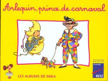 Couverture du livre « Arlequin, Prince De Carnaval » de Catherine De Santi-Gaud aux éditions Retz