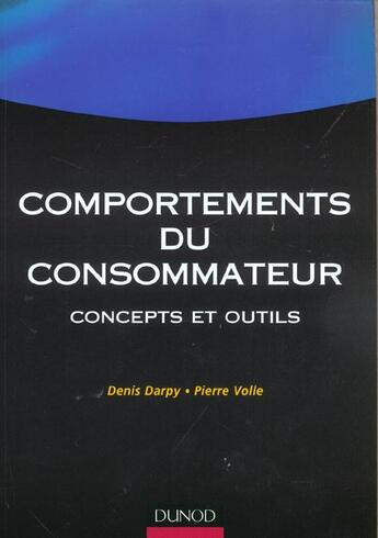 Couverture du livre « Comportements Du Consommateur Et Decisions Marketing » de Denis Darpy et Volle/Pierre aux éditions Dunod