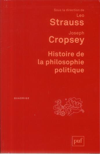 Couverture du livre « Histoire de la philosophie politique (3e édition) » de Leo Strauss et Joseph Cropsey aux éditions Puf