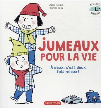 Couverture du livre « Jumeaux pour la vie - a deux, c'est deux fois mieux ! » de Furlaud/Baas aux éditions Casterman