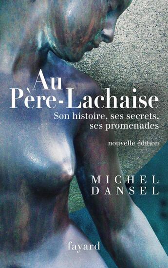 Couverture du livre « Au Père-Lachaise » de Michel Dansel aux éditions Fayard