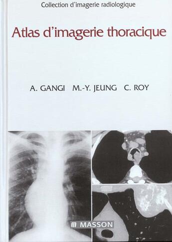 Couverture du livre « Atlas d'imagerie thoracique » de Gangi/Jeung/Roy aux éditions Elsevier-masson