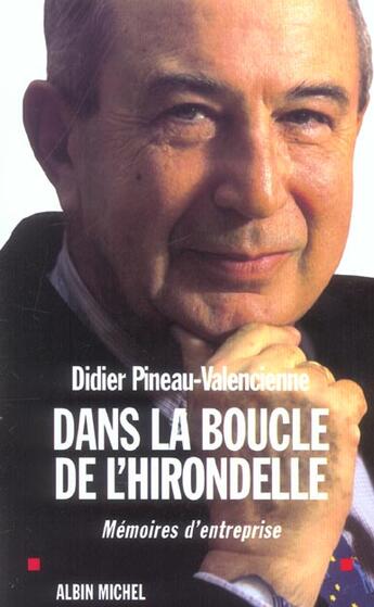 Couverture du livre « Dans la boucle de l'hirondelle - memoires d'entreprise » de Pineau-Valencienne D aux éditions Albin Michel