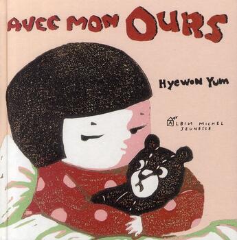 Couverture du livre « Avec mon ours » de Hyewon Yum aux éditions Albin Michel Jeunesse