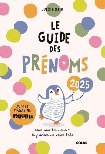 Couverture du livre « Le guide des prénoms (édition 2025) » de Julie Milbin aux éditions Solar