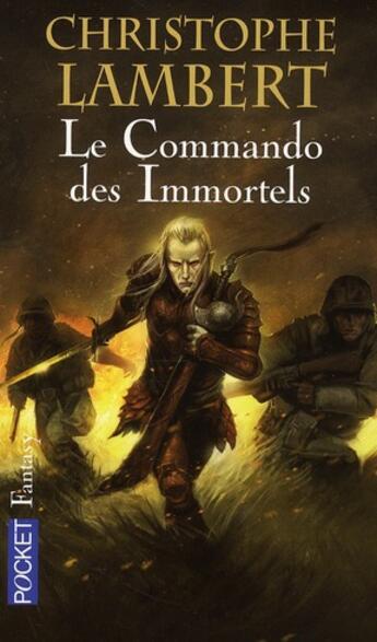 Couverture du livre « Le commando des immortels » de Christophe Lambert aux éditions Pocket