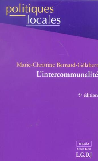 Couverture du livre « Intercommunalite, 5eme edition (l') (5e édition) » de Bernard-Gelabert M-C aux éditions Lgdj