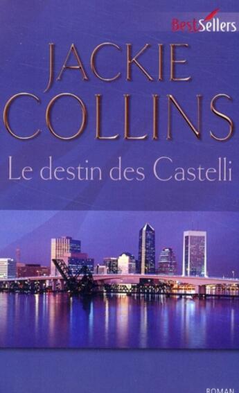 Couverture du livre « Le destin des Castelli » de Jackie Collins aux éditions Harlequin