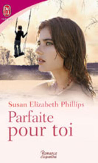 Couverture du livre « Parfaite pour toi » de Phillips Susan Eliza aux éditions J'ai Lu