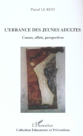 Couverture du livre « L'errance des jeunes adultes - causes, effets, perspectives » de Pascal Le Rest aux éditions L'harmattan