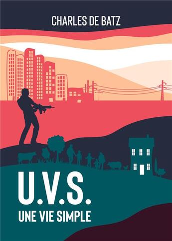 Couverture du livre « U.V.S. : une vie simple » de Charles De Batz aux éditions Books On Demand