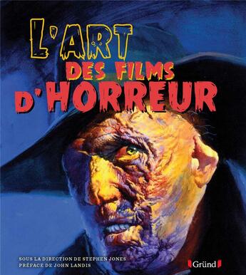 Couverture du livre « L'art des films d'horreur » de Stephen Jones aux éditions Grund