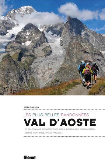 Couverture du livre « Val d'Aoste ; les plus belles randonnées » de Pierre Million aux éditions Glenat