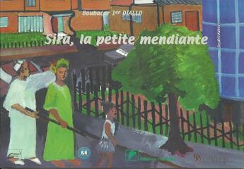 Couverture du livre « Sira, la petite mendiante » de Boubacar 1er Diallo aux éditions Ganndal